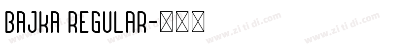 Bajka Regular字体转换